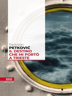 cover image of Il destino che mi portò a Trieste